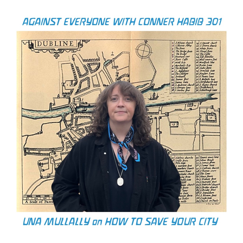 How to save your city: a discussion with Una Mullally, creator of the 10-part Saving The City podcast, on AEWCH&nbsp;301